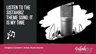  Sistahbiz Theme Song: A Love Letter to Black Women Entrepreneurs! 