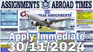 Assignment Abroad Times Today 30/11/2024 || job vacancy for Gulf countries ||