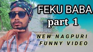 FEKU BABA /NEW NAGPURI FUNNY VIDEO DIRECTED BY VIVEK ROY