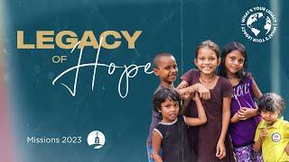 Missions: Legacy of Hope | The Woodlands Methodist Church