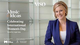 Celebrating International Women's Day | Hosted by Leigh Sales | Music & Ideas