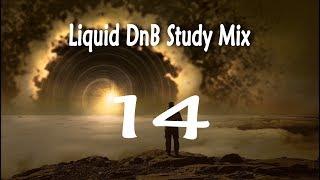 ~’Study Mix’~ | Liquid DnB | [Session 14] | “EscapeAway”