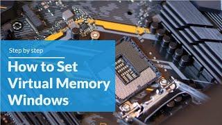 How to Set Right Virtual Memory Size in Windows 10 (Hard Drive Trashing)