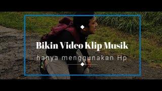 Cara Bikin Video Klip cover lagu pake HP | Hp Redmi note 9 Pro