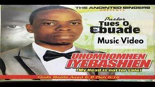 UHOMHOMHEN - IYEBA-SHIEN   #swaggahoodent #gospel #esangospel #youtube #music #esanmusic