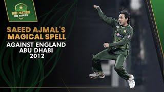 Saeed Ajmal's Magical Spell Against England | Abu Dhabi, 2012 | PCB | MA2L