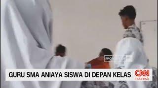 Viral, Guru SMA Aniaya Siswa di Depan Kelas