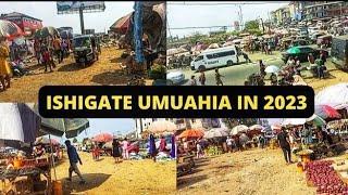 ISHIGATE : THE COMMERCIAL HUB OF UMUAHIA ABIA STATE Nigeria 
