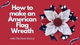 How to Make an American Flag Wreath/ Patriotic Wreath DIY/ Easy Wreath Tutorial/ Flag Wreath How to