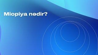 Miopiya nədir?