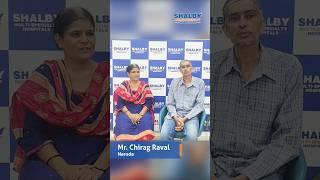 Chirag Raval’s Inspiring Cancer Recovery | Dr. Aishwariya Raj | Shalby Hospital Naroda