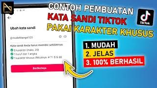 Cara Membuat Kata Sandi TikTok dengan Karakter Khusus | Contoh Password TikTok