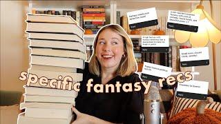 Hyper Specific Fantasy Book Recs! (a fantasy read for whatever mood!)