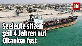 Seeleute sitzen 4 JAHRE auf Öltanker fest – Arbeitgeber hat ihre Pässe und will nicht zahlen