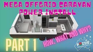 Ultimate Caravan Offgrid Power Build