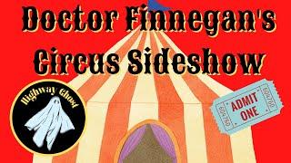 Doctor Finnegan's Circus Sideshow in Richmond Virginia (2021)