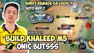 BUILD KHALEED M5!! KHALEED ONIC BUTSSS!! SAKIT BANGET!! PANTES LAKU DI MPL DAN M5! | MOBILE LEGENDS