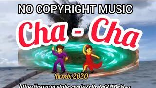 Cha - Cha Remix 2020 No Copyright Music #erlinda60mixvlog #chacha#Remix2020