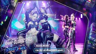 STREET DANCE VIỆT NAM | TẬP 17 | Chi Pu lần đầu tiên mang Black Hickey lên sân khấu