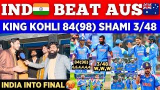 King Kohli 84  IND Knocked Out AUS From Champions Trophy & Qualify For Final | Pak Reaction