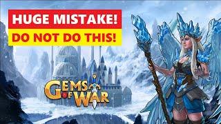 Gems of War OMG Do NOT Do THIS!! Immortals BIG MISTAKE!