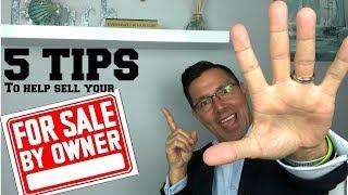 5 Tips to help sell your For Sale By Owner home