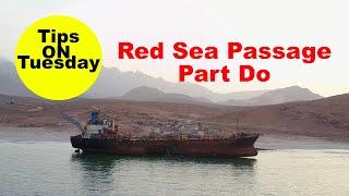 Tips on Tuesday - Red Sea Passage Part Do - and Do-not