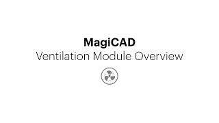 MagiCAD for Revit MEP – Ventilation Module (Quick Overview)