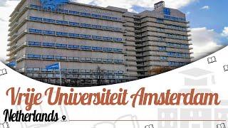 Vrije Universiteit Amsterdam, Netherland | Campus Tour | Ranking | Courses | EasyShiksha.com