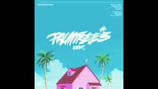 Flatbush ZOMBiES - Palm Trees (Prod. By Erick Arc Elliott)