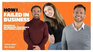 How I Failed in Business | Depression, Coaching and Mastering Your Life | With Luke Beastall
