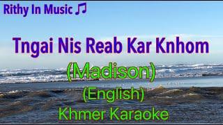 Tngai Nis Reabka Knhom, (Madison)  (English) Romanization, Khmer Karaoke Sing Along