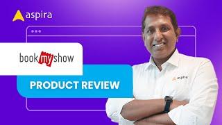 Book My Show - Product Review | UX Design Review by Rambal, Aspira Design