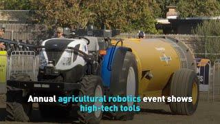 Annual agricultural robotics event shows high-tech tools