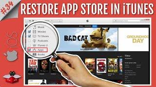 iTunes Doesn't Have App Store? Here is How To Get The App Store Back in iTunes