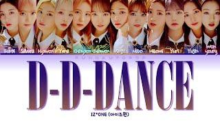 IZ*ONE 아이즈원 " D-D-DANCE " Lyrics (ColorCoded/ENG/HAN/ROM/가사)