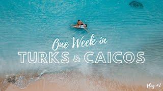 How We Spent ONE WEEK IN TURKS & CAICOS!