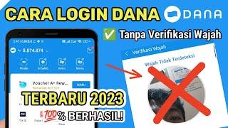 Cara Login DANA Tanpa Verifikasi Wajah Dengan Mudah & Cepat