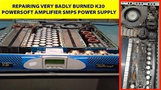 Repairing badly Burned K20 Powersoft Amplifier SMPS power supply #k20powersoftamplifier #repairing