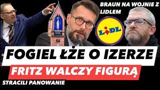 FRITZ WALCZY Z LIDLEM – BRAUN ODLECIAŁ W GIETRZWAŁDZIEFOGIEL WIDZIAŁ IZERĘ I CYNICZNE KŁAMSTWO PiS