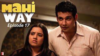 Mahi Way | TV Series | Full Episode 17