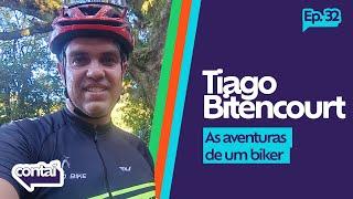 Contaí Pod #32 - Tiago Bitencourt - As aventuras de um biker