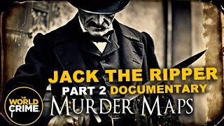 JACK THE RIPPER UNCOVERED (PART 2): The True Lives of His Victims Revealed | CRIME DOCUMENTARY