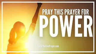 Prayer For Power | Powerful Prayer To Empower You Right Now