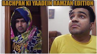 Bachpan Ki Yaadein Ramzan Edition | DablewTee | WT | Ramzan 2025