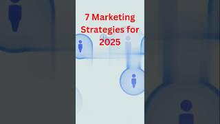 7 Marketing Strategies for 2025 #facts #shots