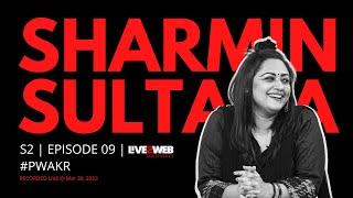 Podcast with A.K. Rahul | S02E09 | Sharmin Sultana Sumi | Live2web Originals