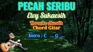 PECAH SERIBU (Elvy Sukaesih)Karaoke Akustik//Chord Gitar//Gitar Instrument