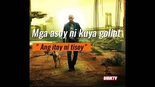 Mga Asoy ni Kuya Goliat. "Ang itoy ni tisoy" . Aug 5-9 2024. Full episode.