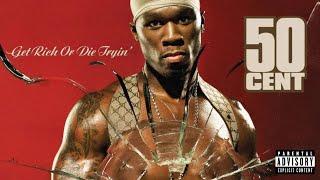 50 Cent - Ge̲t Ri̲ch̲ or Di̲e Tr̲yi̲n' (Full Album)